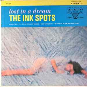 The Ink Spots - Lost In A Dream FLAC