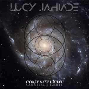 Lucy Jahiade - Contact Light FLAC