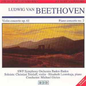 Beethoven - Violin Concerto Op. 61 • Piano Concerto No. 2 FLAC
