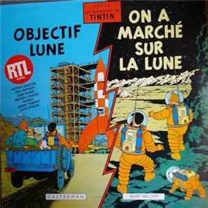 Hergé - Les Aventures De Tintin: Objectif Lune / On A Marché Sur La Lune FLAC
