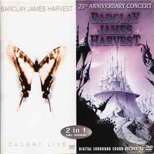 Barclay James Harvest - Caught Live / 25Th Anniversary Concert FLAC