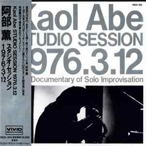 Kaol Abe - Studio Session 1976.3.12 (The Documentary Of Solo Improvisation) FLAC