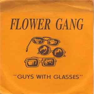 Flower Gang - Guys With Glasses FLAC