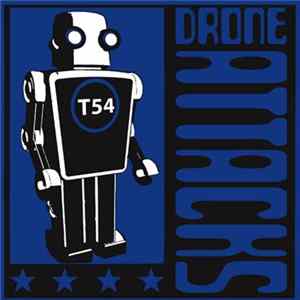 T54 - Drone Attacks Deluxe FLAC