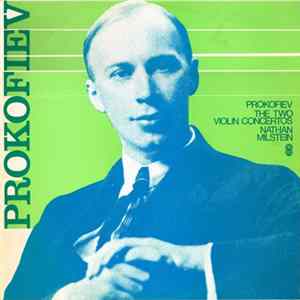 Prokofiev, Nathan Milstein - The Two Violin Concertos FLAC