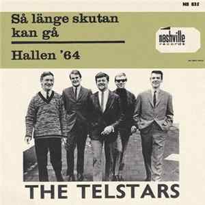 The Telstars - Så Länge Skutan Kan Gå / Hallen '64 FLAC