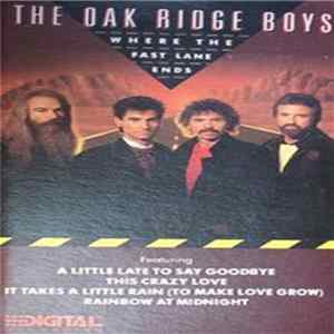The Oak Ridge Boys - Where The Fast Lane Ends FLAC