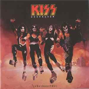 KISS - Destroyer (Resurrected) FLAC