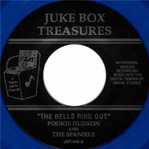 Pookie Hudson And The Spaniels - The Bells Ring Out / Baby It's You FLAC