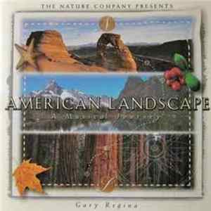 Gary Regina - American Landscep A Musical Journey FLAC