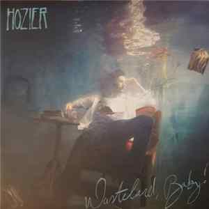Hozier - Wasteland, Baby! FLAC