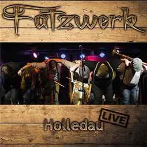 Fatzwerk - Holledau (live) FLAC