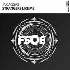 Jak Aggas - Strangers Like Me FLAC
