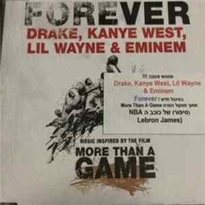 Drake Ft. Kanye West, Lil Wayne And Eminem - Forever FLAC