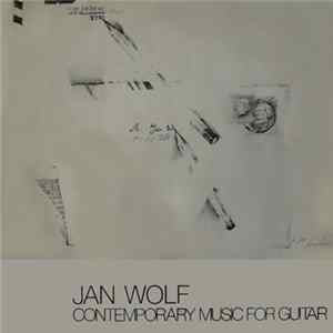 Jan Wolf - Contemporary Music For Guitar FLAC