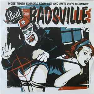 Various - Beat From Badsville # 2 / More Trash Classics From Lux And Ivy's Vinyl Mountain FLAC