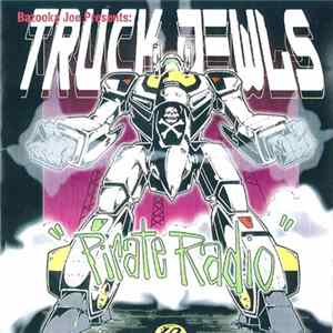 Bazooka Joe Presents Truck Jewls - Pirate Radio FLAC
