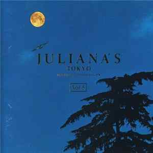 Various - Juliana's Tokyo Vol. 5 ● 2nd Anniversary Edition FLAC
