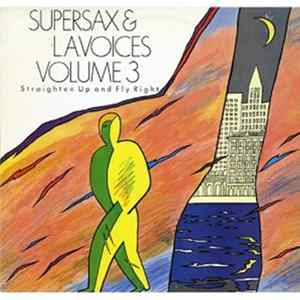 Supersax & L. A. Voices - Straighten Up And Fly Right Volume 3 FLAC