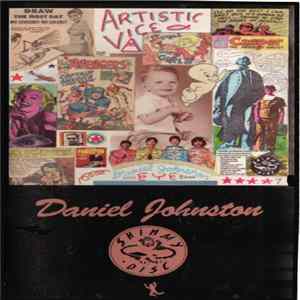 Daniel Johnston - Artistic Vice FLAC
