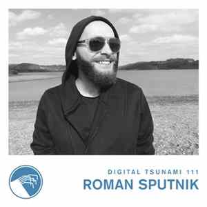 Roman Sputnik - Digital Tsunami 111 FLAC