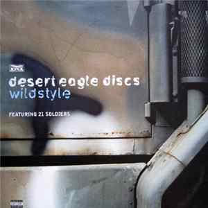 Desert Eagle Discs - Wildstyle FLAC