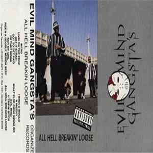 Evil Mind Gangsta's - All Hell Breakin' Loose FLAC