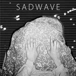 Sadwave - Sadwave FLAC