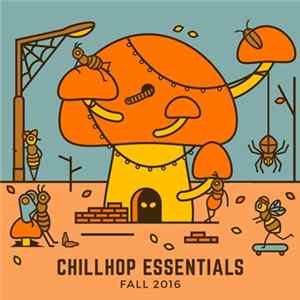Various - Chillhop Essentials - Fall 2016 FLAC