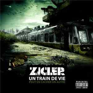 Zicler - Un Train De Vie Peut En Cacher Un Autre FLAC