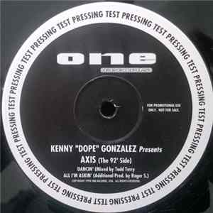 Kenny "Dope" Gonzalez Presents Axxis - All I`m Askin` FLAC