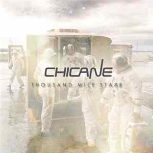 Chicane - Thousand Mile Stare (Remixes) FLAC
