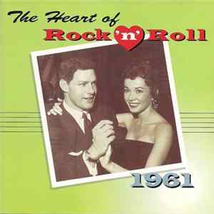 Various - The Heart Of Rock 'N' Roll - 1961 FLAC
