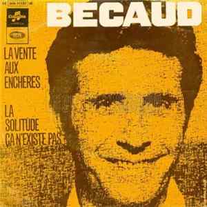 Gilbert Bécaud - La Solitude Ca N’Existe Pas / La Vente Aux Enchère FLAC