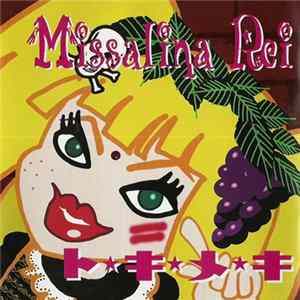 Missalina Rei - ト☆キ☆メ☆キ FLAC