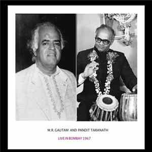 M. R. Gautam, Pandit Taranath - Live in Bombay 1967 FLAC