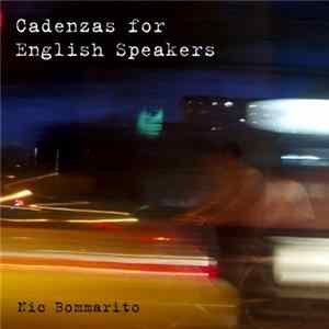 Nic Bommarito - Cadenzas For English Speakers FLAC