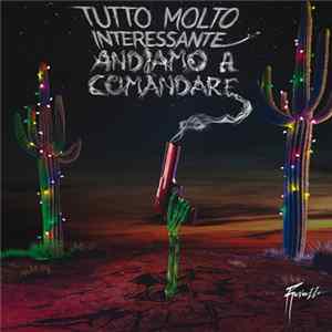 Fabio Rovazzi - Andiamo A Comandare / Tutto Molto Interessante FLAC