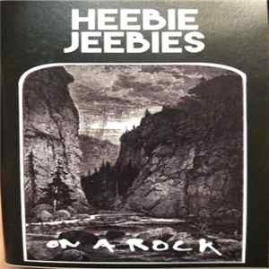Heebie Jeebies - On A Rock FLAC