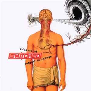 Switched - Subject To Change FLAC