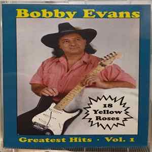Bobby Evans - Greatest Hits - Vol. 1 FLAC