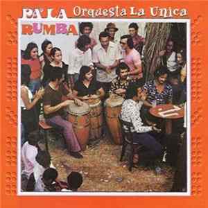 La Unica - Pa'La Rumba FLAC