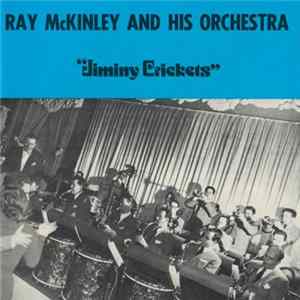 Ray McKinley And His Orchestra - Jiminy Crickets FLAC