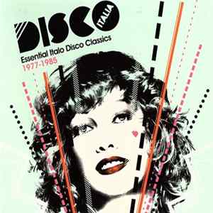 Various - Disco Italia (Essential Italo Disco Classics 1977-1985) FLAC
