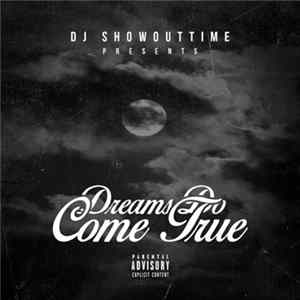 DJ ShowOutTime - Dreams Do Come True FLAC