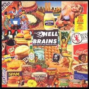 Hell Brains - The Best Of The American Food FLAC