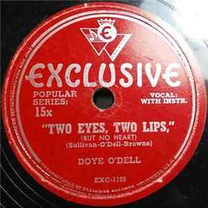 Doye O'Dell - Two Eyes, Two Lips (But No Heart) / Old Shep FLAC