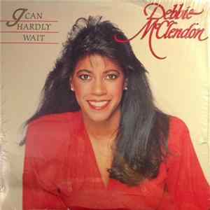 Debbie McClendon - I Can Hardly Wait FLAC
