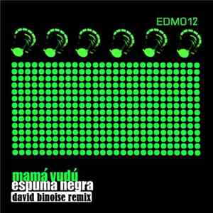David Binoise - Mamá Vudú - Espuma Negra (David Binoise Remix) FLAC