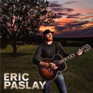 Eric Paslay - Eric Paslay FLAC